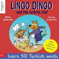 Mark Pallis Lingo Dingo & the Turkish chef: Laugh as you learn Turkish