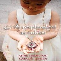 Anne Hamilton As Resplendent As Rubies: The Mother's Blessing & God's Favour