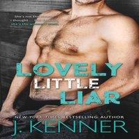 J. Kenner Lovely Little Liar Paperback Book