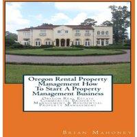 Brian Mahoney Oregon Rental Property Management How To Start A Property