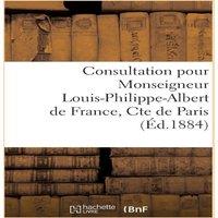 Sans Auteur Consultation pour Monseigneur Louis-Philippe-Albert de France, Cte