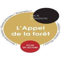 Jack London Fiche de lecture L'Appel de la fort (tude intgrale)