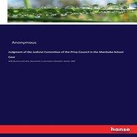 Anonymous Judgment of the Judicial Committee of the Privy Council in the