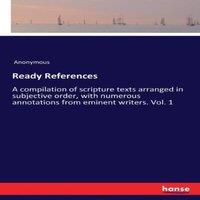 Anonymous Ready References:A compilation of scripture texts arranged in