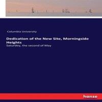Columbia University Dedication of the New Site, Morningside Heights:Saturdey, the
