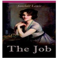 Sinclair Lewis THE Job: The Struggles of an Unconventional Woman in a Man's World