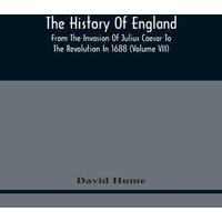 David Hume The History Of England From The Invasion Of Julius Caesar To The