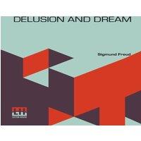 Sigmund Freud Delusion & Dream: An Interpretation In The Light Of