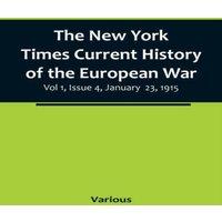 Various The New York Times Current History of the European War, Vol 1