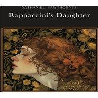 Nathaniel Hawthorne Rappaccini's Daughter: Silver Edition (adapted for struggling