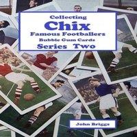 John Briggs Collecting Chix Famous Footballers Bubble Gum Cards - Series 2