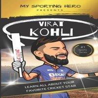 Rob Green My Sporting Hero: Virat Kohli: Learn all about your favorite