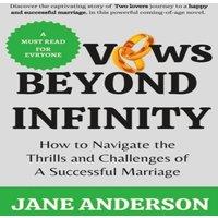 Jane Anderson vows beyond infinity: How to Navigate the Thrills & Challenges