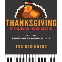 Alicja Urbanowicz Thanksgiving Piano Songs - TOP 20 Popular Classic Music for