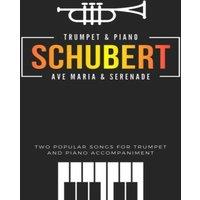 Alicja Urbanowicz Schubert * Ave Maria & Serenade * Two Popular Songs for Trumpet
