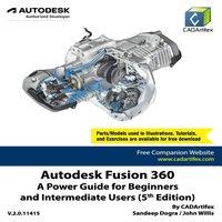 John Willis Autodesk Fusion 360: A Power Guide for Beginners & Intermediate