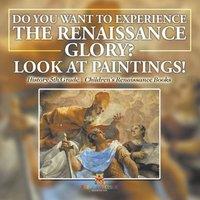 Baby Professor The Glory of the Renaissance through Its Paintings History 5th