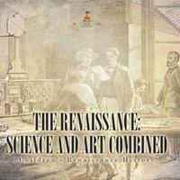 Baby Professor The Renaissance: Science & Art Combined Children's Renaissance