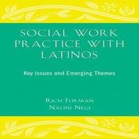Oxford University Press Social Work Practice with Latinos: Key Issues & Emerging Themes