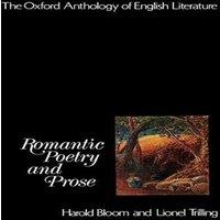 William Golding The Oxford Anthology of English Literature: Volume IV: Romantic