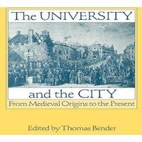Oxford University Press The University & the City: From Medieval Origins to the Present