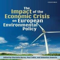 Oxford University Press Impact of the Economic Crisis on European Environmental Policy