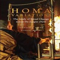 Oxford University Press Homa Variations: The Study of Ritual Change Across the Longue