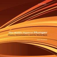 Devi Sridhar The Battle Against Hunger: Choice, Circumstance, & the World