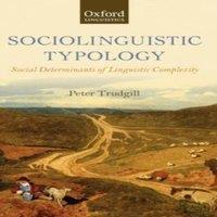 Peter Trudgill Sociolinguistic Typology: Social Determinants of Linguistic in White