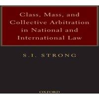 Strong Class, Mass, & Collective Arbitration in National and