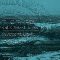 Oxford University Press The Third Globalization: Can Wealthy Nations Stay Rich in the