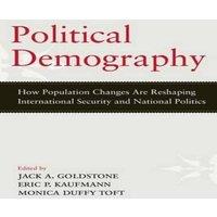 Oxford University Press Political Demography: How Population Changes Are Reshaping