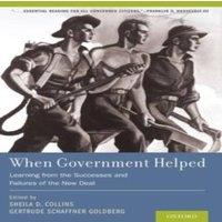 Oxford University Press When Government Helped: Learning from the Successes & Failures