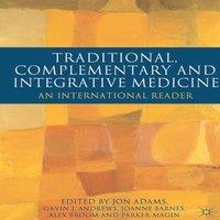 Jon Adams Traditional, Complementary & Integrative Medicine : An