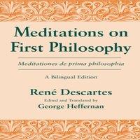 Rene Descartes Meditations on First Philosophy/ Meditationes de prima