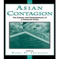 Karl Jackson Asian Contagion: The Causes & Consequences Of A Financial Crisis in White