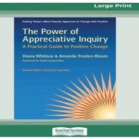 Diana Whitney The Power of Appreciative Inquiry: A Practical Guide to Positive