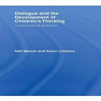 Neil Mercer Dialogue & the Development of Children's Thinking: A