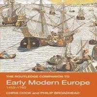 Chris Cook The Routledge Companion to Early Modern Europe, 1453-1763