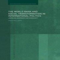 David Williams The World Bank & Social Transformation in International Politics