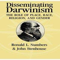 Cambridge University Press Disseminating Darwinism: The Role of Place, Race, Religion, and