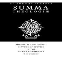 Thomas Aquinas Virtues of Justice in the Human Community: 2a2ae. 101-22 Paperback