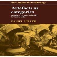 Daniel Miller Artefacts as Categories: A Study of Ceramic Variability in Central