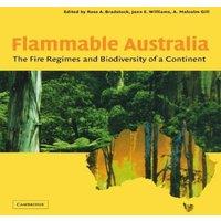 Cambridge University Press Flammable Australia: The Fire Regimes & Biodiversity of a