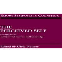 Cambridge University Press The Perceived Self: Ecological & Interpersonal Sources of Self
