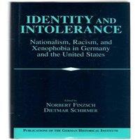 Cambridge University Press Identity & Intolerance: Nationalism, Racism, & Xenophobia in