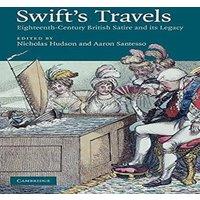 Cambridge University Press Swift's Travels: Eighteenth-Century Satire & Its Legacy
