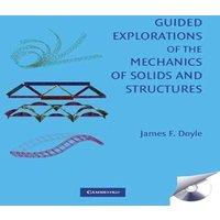 James Doyle Guided Explorations of the Mechanics of Solids & Structures