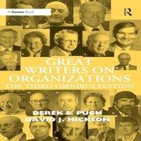 Derek S. Pugh Great Writers on Organizations: The Third Omnibus Edition
