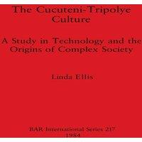 Linda Ellis The Cucuteni-Tripolye Culture: A Study in Technology & the